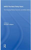 Nato--the Next Thirty Years