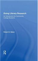 Doing Library Research: An Introduction for Community College Students