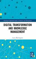 Digital Transformation and Knowledge Management: (Routledge-Giappichelli Studies in Business and Management)