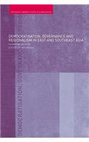 Democratisation, Governance and Regionalism in East and Southeast Asia