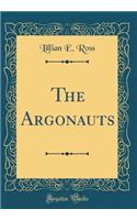 The Argonauts (Classic Reprint)