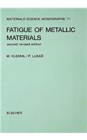 Fatigue of Metallic Materials: Volume 71