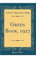 Green Book, 1927 (Classic Reprint)