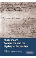 Shakespeare, Computers, and the Mystery of Authorship