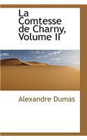 La Comtesse de Charny, Volume II: (English)