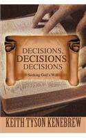 Decisions, Decisions, Decisions
