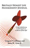 Brutally Honest Life Management Journal