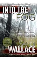 Into the Fog