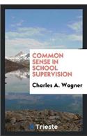 Common Sense in School Supervision