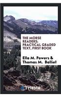 The Morse Readers; Practical Graded Text, First Book