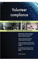 Volunteer compliance A Complete Guide - 2019 Edition