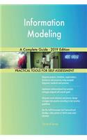 Information Modeling A Complete Guide - 2019 Edition