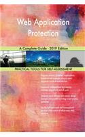 Web Application Protection A Complete Guide - 2019 Edition