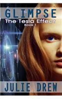 Glimpse: The Tesla Effect, Book 1