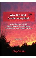 Why Did God Create Mosquitos?