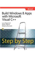 Build Windows 8 Apps with Microsoft Visual C++ Step by Step