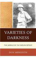 Varieties of Darkness