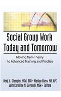 Social Group Work Today and Tomorrow