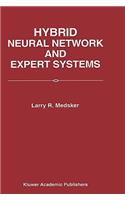 Hybrid Neural Network and Expert Systems