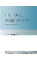 Total Work of Art in European Modernism