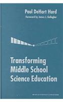 Transforming Middle School Science Education