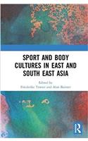 Sport and Body Cultures in East and Southeast Asia