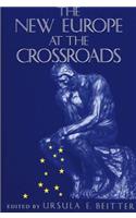 New Europe at the Crossroads
