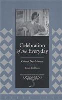 Celebration of the Everyday