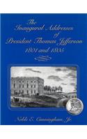 The Inaugural Addresses of President Thomas Jefferson, 1801 and 1805