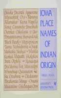 Iowa Place Names of Indian Origin