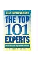 Self Improvement the Top 101 Experts Who Help Us Improve Our Lives