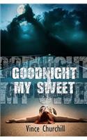 Goodnight, My Sweet