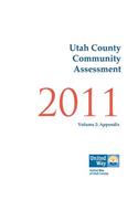 Utah County Community Assessment 2011, Volume 2