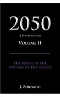 2050: A Future History, Volume II, the Power at the Bottom of the World