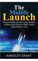 Midlife Launch