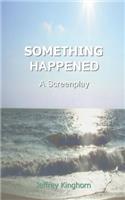 Something Happened