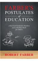 Farber's Postulates of Education