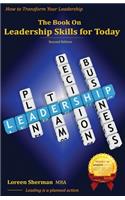 The Book on Leadership Skills for Today
