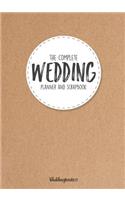The Complete Wedding Planner and Scrapbook