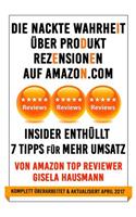 Die NACKTE WAHRHEIT UEBER PRODUKT REZENSIONEN auf Amazon.com