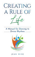 Creating a Rule of Life