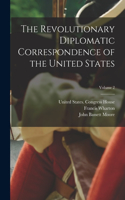 Revolutionary Diplomatic Correspondence of the United States; Volume 2