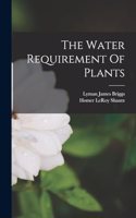 Water Requirement Of Plants