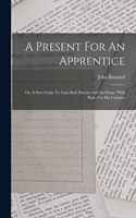 Present For An Apprentice