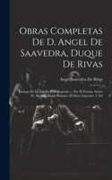 Obras Completas De D. Angel De Saavedra, Duque De Rivas