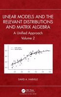 Linear Models and the Relevant Distributions and Matrix Algebra