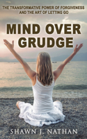 Mind Over Grudge