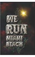 We Run Miami Beach