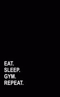 Eat Sleep Gym Repeat: Appointment Book 4 Columns