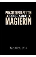 Physiotherapeutin Oder Auch Magierin Notizbuch
